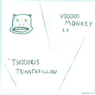 Voodoo Monkey - EP by Thodoris Triantafillou album reviews, ratings, credits