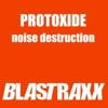 Protoxide - Noise Destruction (Fm Mix)