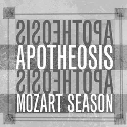 Apotheosis - Mozart Season