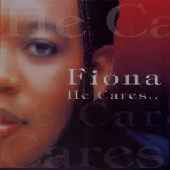 He Cares by Fiona album reviews, ratings, credits
