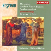 Respighi: Ancient Airs and Dances (Complete) / Berceuse / Aria artwork