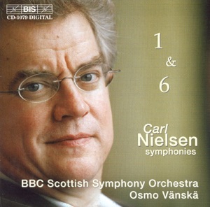 Nielsen, C.: Symphonies Nos. 1 and 6