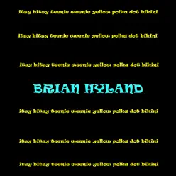 Itsy Bitsy Teenie Weenie Yellow Polka Dot Bikini - Brian Hyland