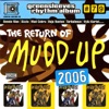 The Return of Mudd-Up, 2010