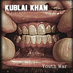 Youth War by Kublai Khan TX album reviews, ratings, credits