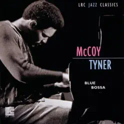 Blue Bossa - McCoy Tyner Blue Bossa - McCoy Tyner