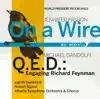 Higdon: On a Wire - Gandolfi: Q.E.D.: Engaging Richard Feynman album lyrics, reviews, download