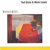 Ted Gioia And Mark Lewis - My L.A. Years