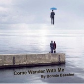 Bonnie Beecher - Come Wander with Me