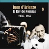 The History of Tango / El Rey del Compas / Recordings 1956 - 1957, Vol. 8