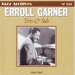 Trio & Solo - Erroll Garner Trio & Solo - Erroll Garner