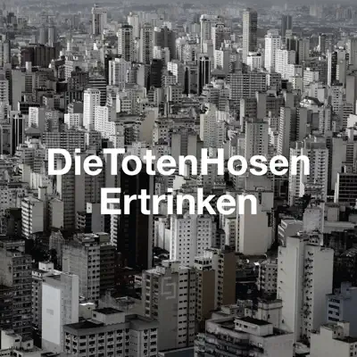 Ertrinken - EP - Die Toten Hosen