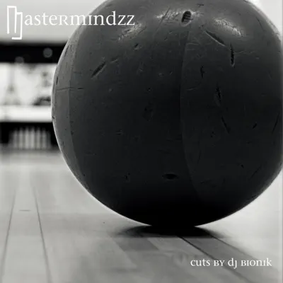 Mastermindzz (feat. Dany Dan & DJ Bionik) - Single - Ahmad