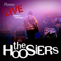 iTunes Live: Berlin Festival - EP - The Hoosiers