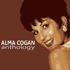 Alma Cogan: Anthology - Alma Cogan