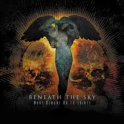 What Demons Do To Saints - Beneath The Sky