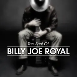 The Best of Billy Joe Royal (Re-Recorded Versions) - Billy Joe Royal
