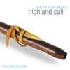 Highland Call - Native American Flute