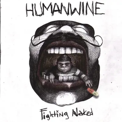 Fighting Naked - Humanwine Fighting Naked - Humanwine