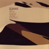 Zohar - Too Much Too Soon