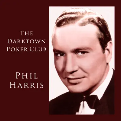 The Darktown Poker Club - Phil Harris