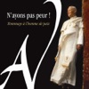 N'ayons Pas Peur! - Hommage À L'homme de Paix