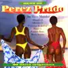 The Best of Perez Prado album lyrics, reviews, download