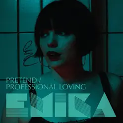 Pretend / Professional Loving - EP - Emika