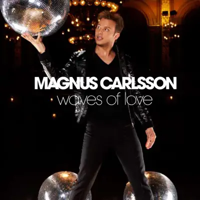 Waves of Love - Single - Magnus Carlsson