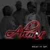 Heat It Up - EP album lyrics, reviews, download