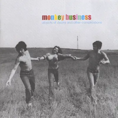 Objects of Desire and Other Complications - Monkey Business