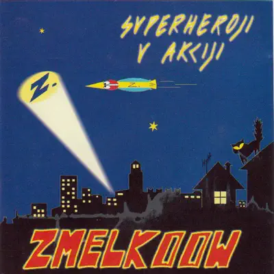 Superheroji V Akciji - Zmelkoow Superheroji V Akciji - Zmelkoow