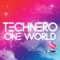 One World (TV Rock & Luke Chable Remix) - TechNero lyrics
