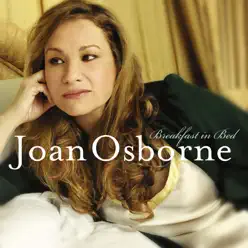 Breakfast In Bed - Joan Osborne