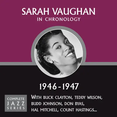 Complete Jazz Series 1946 - 1947 - Sarah Vaughan
