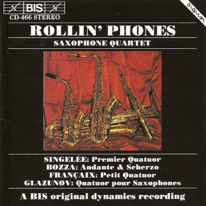 Glazunov - Singelee - Bozza - Francaix: Saxophone Quartets