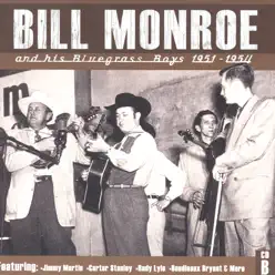 Bill Monroe CD B: 1951-1954 - Bill Monroe & His Bluegrass Boys