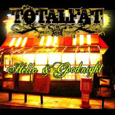 Hello & Goodnight - EP - Totalfat