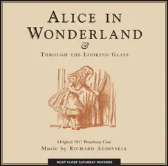 Alice In Wonderland & Through the Looking Glass by Original 1947 Broadway Cast album reviews, ratings, credits