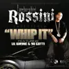 Stream & download Whip It (feat. Boo Rossini, Lil Wayne & Yo Gotti) - Single