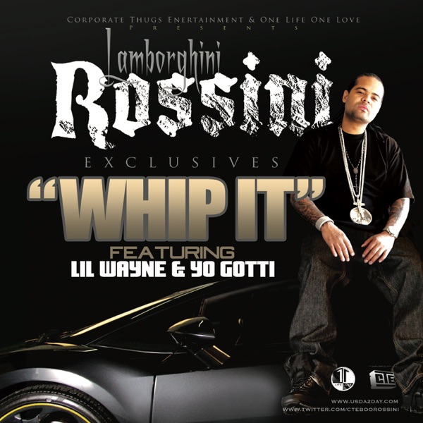 Whip It (feat. Boo Rossini, Lil Wayne & Yo Gotti) - Single - Lamborghini Rossini