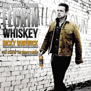 lataa albumi Ricky Warwick - The Whiskey Song Feckin Whiskey