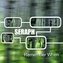 Remember When by Seraph album reviews, ratings, credits