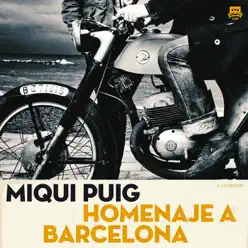 Homenaje a Barcelona - Miqui Puig