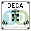 DECA: A HUSH 10th Anniversary Compilation, 2011