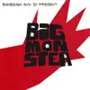 Big Monster album lyrics, reviews, download