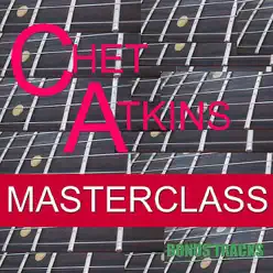 Masterclass Bonus Tracks - Chet Atkins