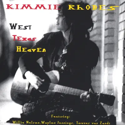 West Texas Heaven - Kimmie Rhodes West Texas Heaven - Kimmie Rhodes