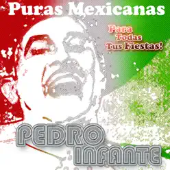 Puras Mexicanas - Pedro Infante