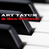 Art Tatum & Ben Webster (feat. Ben Webster) artwork